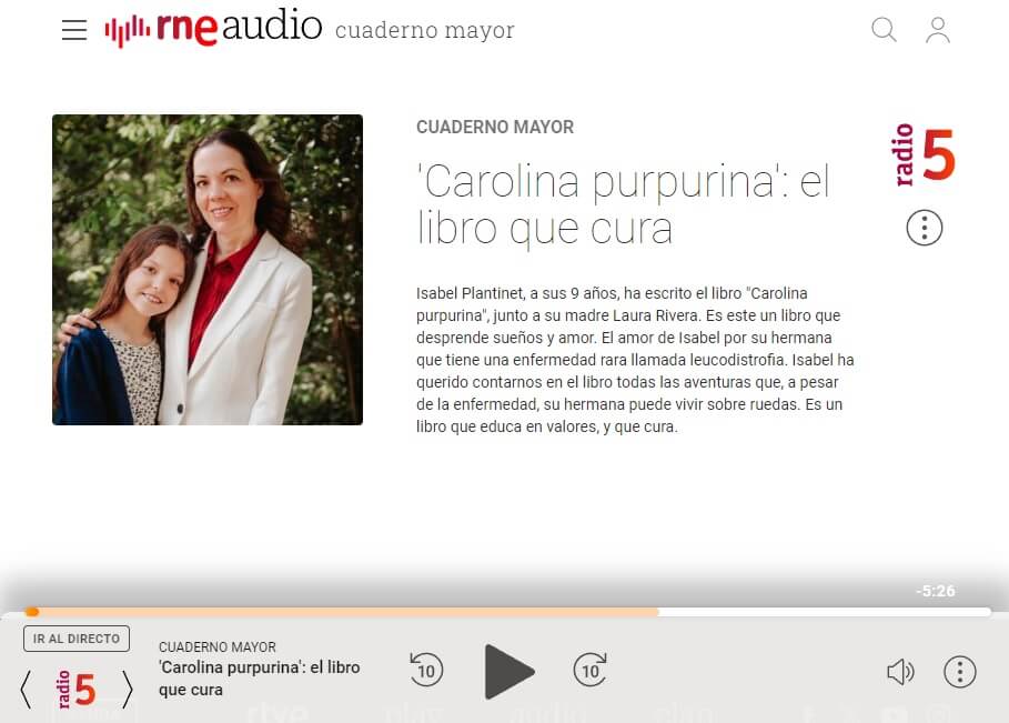 Bildschirmfoto des Players von RNE Audio, Sendung „Cuaderno mayor“ von Radio 5: „Carolina purpurina: el libro que cura“.
