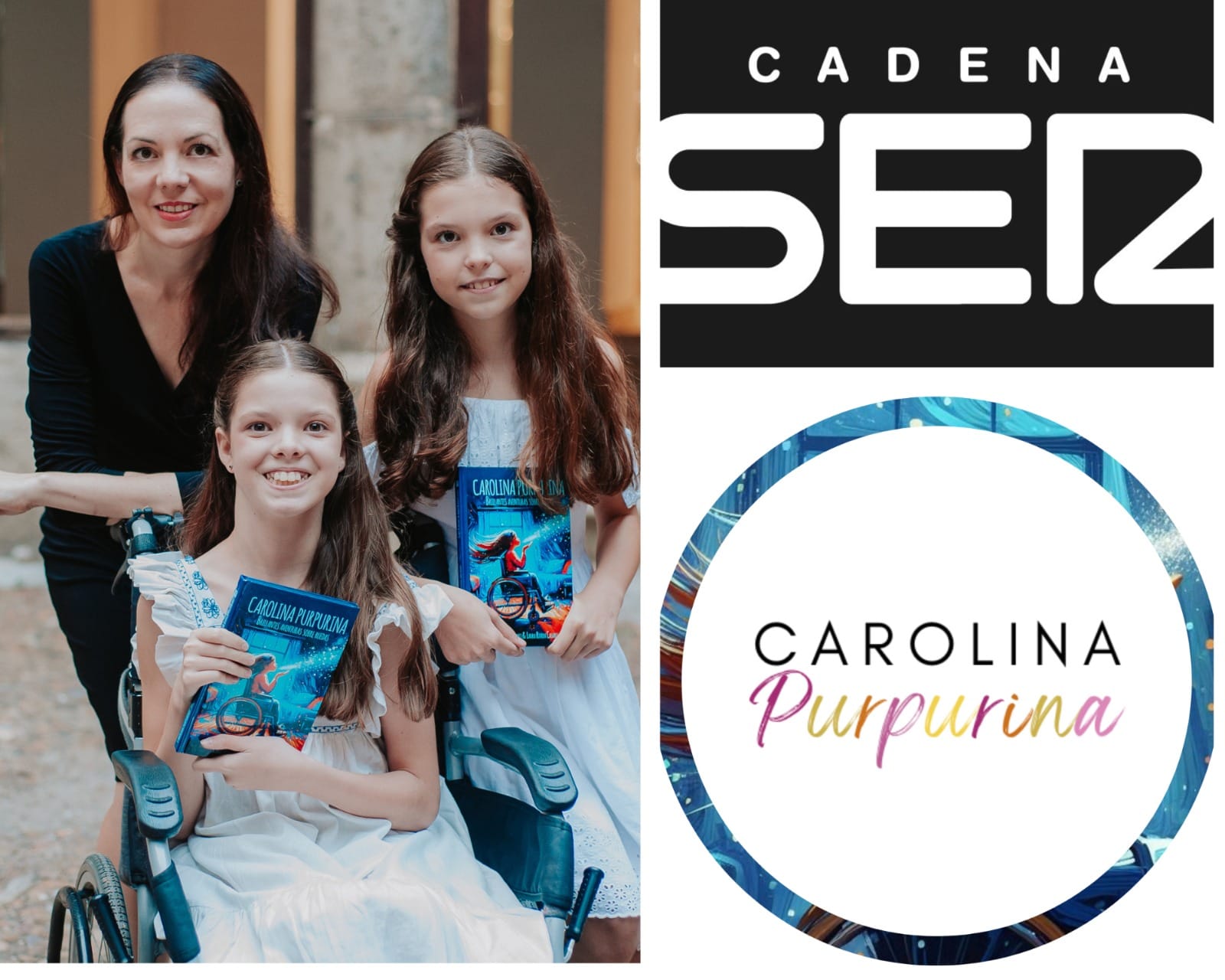 Bildmontage: zwei Mädchen, eines im Rollstuhl, halten das Buch „Carolina Purpurina“ neben dem Logo der Cadena SER.