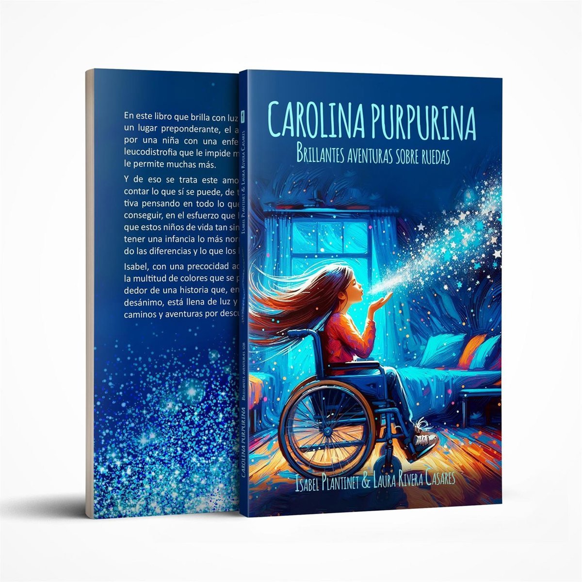 Cover von „Carolina Purpurina. Brillantes aventuras sobre ruedas“: Ein Mädchen im Rollstuhl pustet Glitzer. Dahinter die Rückseite.
